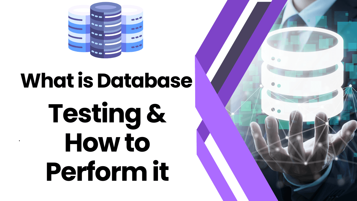 What is Database Testing and How to Perform it?