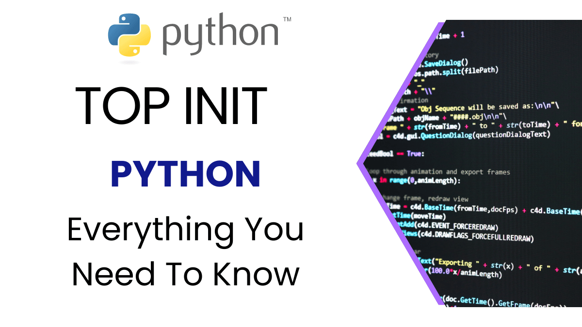 Top Init In Python: Everything You Need To Know