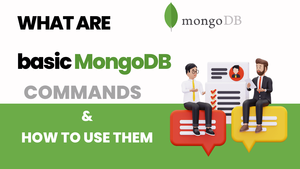 What are basic MongoDB Commands and how to use them?